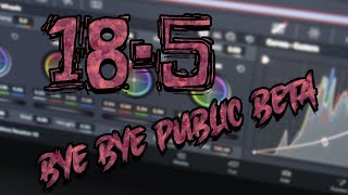 DaVinci Resolve bye bye BETA 185 [upl. by Eugene]