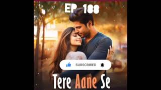 TERE AANE SE POCKET FM EPISODE 67 [upl. by Sinned]