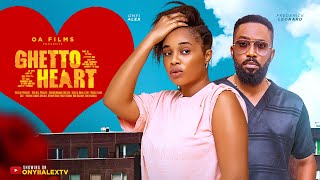 GHETTO HEART  FREDERICK LEONARD ONYII ALEX ANTHONY WOODE Latest 2024 Nigerian Movie [upl. by Enaid]