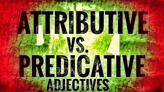 Attributive vs Predicate Adjectives 3 Mins [upl. by Hieronymus]