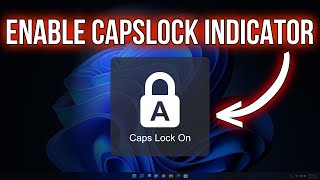 How to Add Caps Lock Indicator on Windows 11 10 [upl. by Farlay]