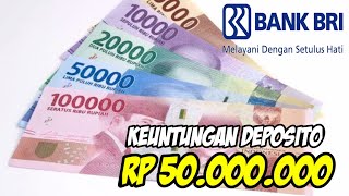 Deposito Bank BRI Dengan Nominal 50 Juta Untung Berapa Bunga Deposito BANK BRI  Fendy Artha [upl. by Arlette]