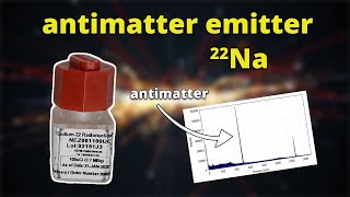 The antimatter emitter Na22  Nuclear Chemistry Labwork [upl. by Ecilahc]