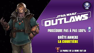 La courtière  Star Wars Outlaws  Procédure pas à pas 100 Platine [upl. by Nolyd]