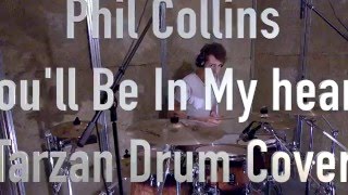 Phil Collins  Youll Be In My Heart  Drum Cover [upl. by Nahsor209]