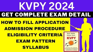 KVPY 2024 Notification Out Application Dates Eligibility Syllabus Pattern Admit Card [upl. by Navinod]