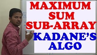 Maximum Sum SubArray Kadanes algorithm Largest Sum Contigous SubArray [upl. by Adolphe]