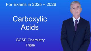 GCSE Chemistry Revision quotCarboxylic Acidsquot Triple [upl. by Nnylekoorb]