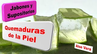 Como hacer Supositorios Jabones Sabila Aloe vera Alivio rápido piel quemada remedio desinflama 9 [upl. by Asirak749]