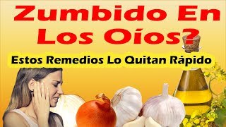 ZUMBIDO EN EL OIDO REMEDIOS CASEROS Como Quitar El Zumbido De Los Oidos o Tinnitus RAPIDO y FACIL [upl. by Sorazal]