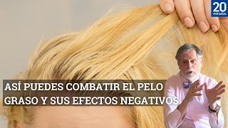 Pelo graso causas efectos en la caída de cabello y métodos para combatirlo [upl. by Terti]