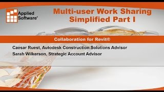 Webinar MultiUser Work Sharing Simplified Part I Collaboration for Revit® [upl. by Arocahs]