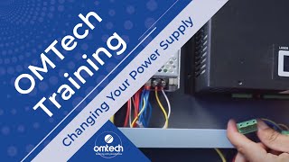 Changing Your Power Supply  Training Video  OMTech Laser [upl. by Thaine]