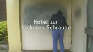 Hotel zur lockeren Schraube Doku DeutschGerman [upl. by Ayatnahs]