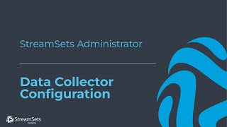 Data Collector Engine Configuration in StreamSets [upl. by Serg681]