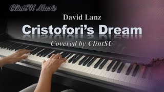 Piano Cover Cristoforis Dream by David Lanz [upl. by Onurb375]