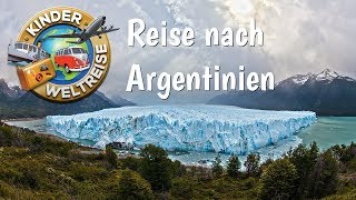 Argentinien  für Kinder erklärt Eine Reise nach Südamerika  Erdkunde nicht nur für Kinder [upl. by Aleek]