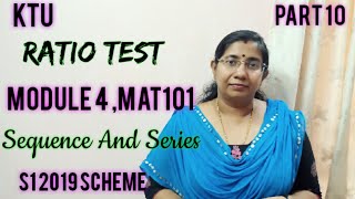 Ratio Test Sequence and Series  Module 4  MAT101 S1 KTU Maths Part 10 [upl. by Quince]