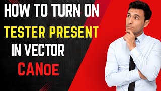 🧿What is Tester Present amp How to turn on Tester Present in vector CANoe CANalyzer howto canapé [upl. by Idham507]