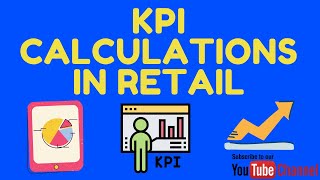 Key Performance Indicators KPI Calculations in Retail  KPIs of Store Manager [upl. by Lurie742]