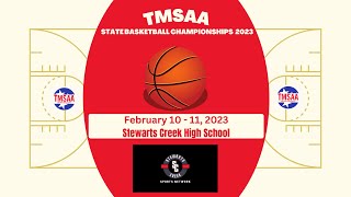 TMSAA 2023 State Basketball Championships  Stewarts Creek High School 2102023 [upl. by Esiuolyram]