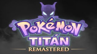 Pokémon Titan  Ep 01  ¡¡¡HE VUELTO [upl. by Marybelle]