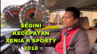 TERNYATA SEGINI KECEPATAN XENIA R SPORTY 2018  TES KECEPATAN PER 3000 RPM XENIA R SPORTY [upl. by Sorensen760]