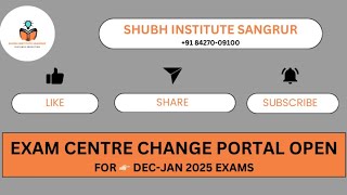 EXAM CENTRE CHANGE PORTAL OPEN FOR DECJAN2025 EXAMS [upl. by Plume]