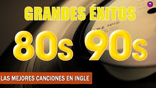 Las Mejores Canciones De Los 80 y 90  Clasicos De Los 80 y 90  Grandes Éxitos 80s [upl. by Khanna]