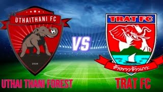 Uthai Thani Forest vs Trat FC live football match today 2024 Thai league 1 [upl. by Norek]