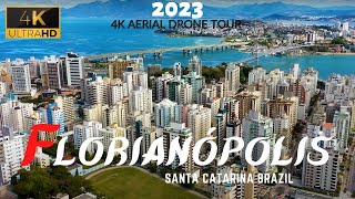 Florianópolis 2023 🇧🇷 4K UHD Aerial Drone  Santa Catarina Brazil [upl. by Melena]