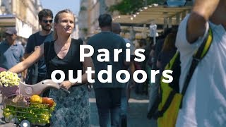 Live your summer outdoors in Paris [upl. by Kenwood53]