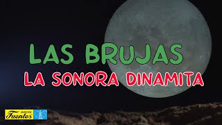 LAS BRUJAS Video Letras  La Sonora Dinamita  Discos Fuentes [upl. by Netsrejk]