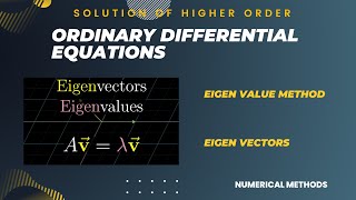 Solution of higher order ODEs  Eigen value method  conversion to n 1st order ODEs [upl. by Didi900]