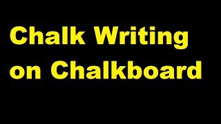 Chalk Writing on Chalkboard Sound Effect [upl. by Llewon]