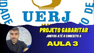 AULA 3  PROJETO GABARITAR  UERJ2025  1º Exame de Qualificação [upl. by Oribelle]