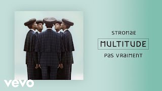 Stromae  Pas vraiment Audio [upl. by Merete376]