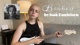 Isak Danielson – Brokenguitar cover [upl. by Quickman]