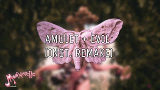 AMULET  EVIL Inst Remake  produced by mooniarelle [upl. by Submuloc]