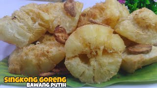 gurih meresapsingkong goreng bawang putih lebih enak dan sedap  menu takjil simple [upl. by Katheryn]