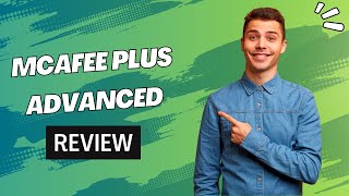 McAfee Plus Advanced Ultimate Protection Unleashed Honest Review amp Performance Analysis [upl. by Gerdy]