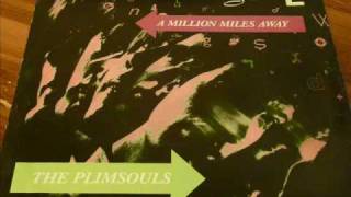 Plimsouls quotA Million Miles Awayquot 45rpm [upl. by Echikson]