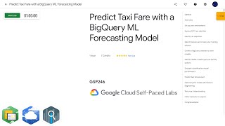 Qwiklabs  Predict Taxi Fare with a BigQuery ML Forecasting Model GSP246 [upl. by Corbet]