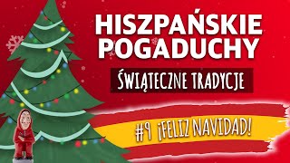 Świąteczne tradycje w Hiszpanii Hiszpańskie pogaduchy podcast 9 [upl. by Shing306]