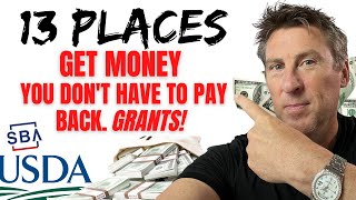 EPIC 13 PLACES to get GRANTs Free MONEY for Business Startup or Self Employed [upl. by Enohsal205]