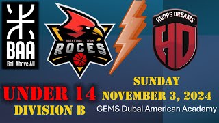 BAA Youth Div B 14U vs Hoops Dreams  GEMS Dubai American Academy  Sunday November 3 2024 [upl. by Rosana]