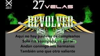 27 Velas  Revolver Cannabis letra descarga [upl. by Jo-Ann]