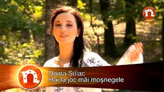 DOINA SULAC  Hai la joc mai mosnegele [upl. by Daggett]