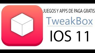 🤗TWEAKBOX  APPS amp JUEGOS DE PAGA GRATIS SIN JAILBREAK IOS 11📲 [upl. by Ros613]