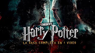 LA SAGA COMPLETA DE HARRY POTTER EN 2 HORAS RESUMEN THEGEVY [upl. by Bertrando]